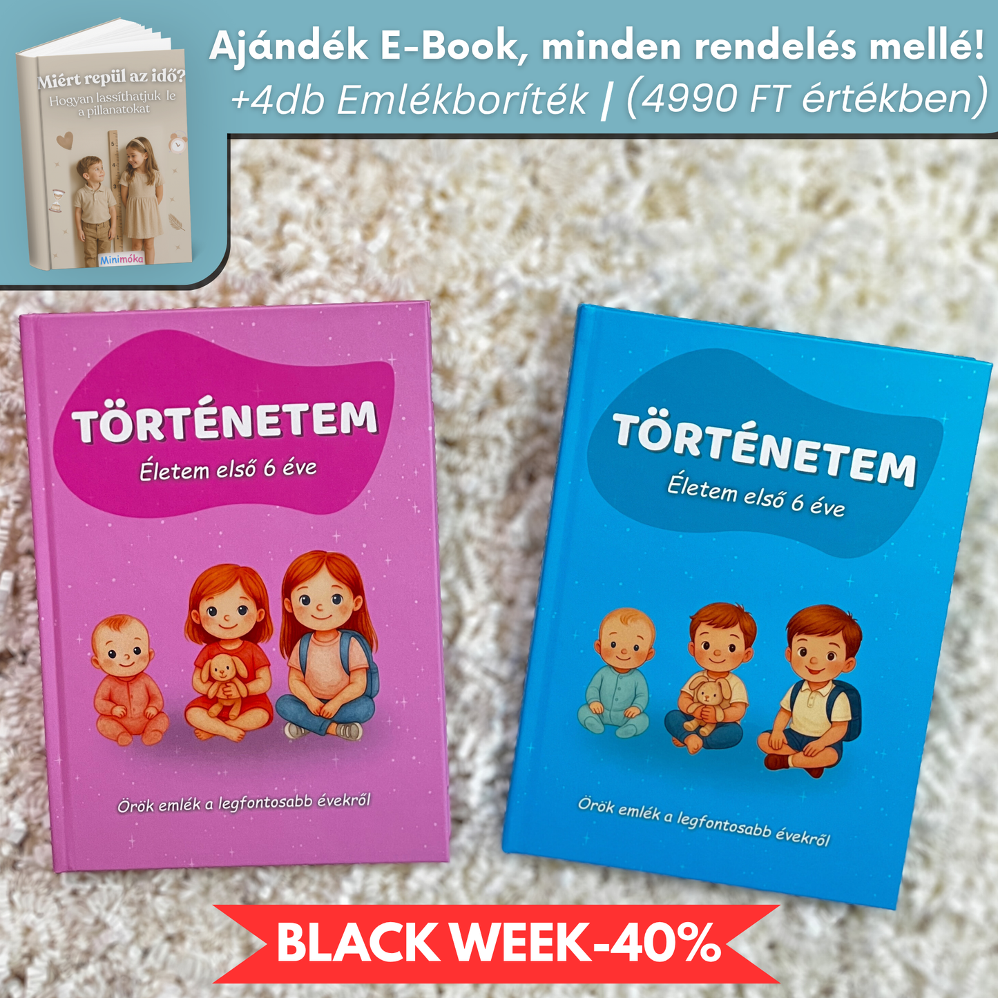 Történetem - Életem első hat éve